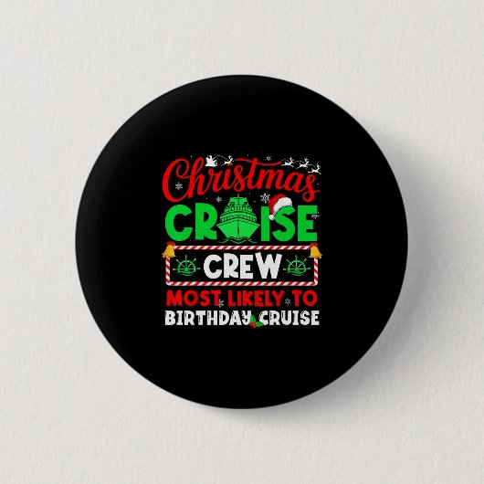 クリスマスクルーズクルー 誕生日クルーズをする可能性が最も高い人 缶バッジ (正面)