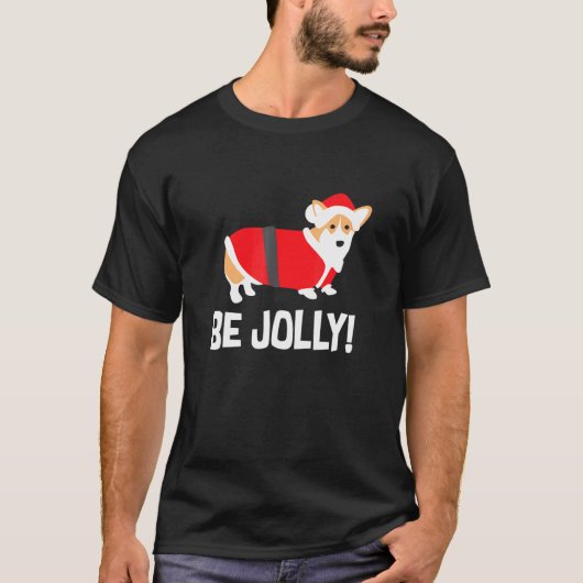 クリスマスコーギー・ビー・ジョリー・ホリデー Tシャツ (正面)