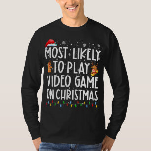 クリスマスサン遊タでビデオゲームをする可能性が最も高い Tシャツ
