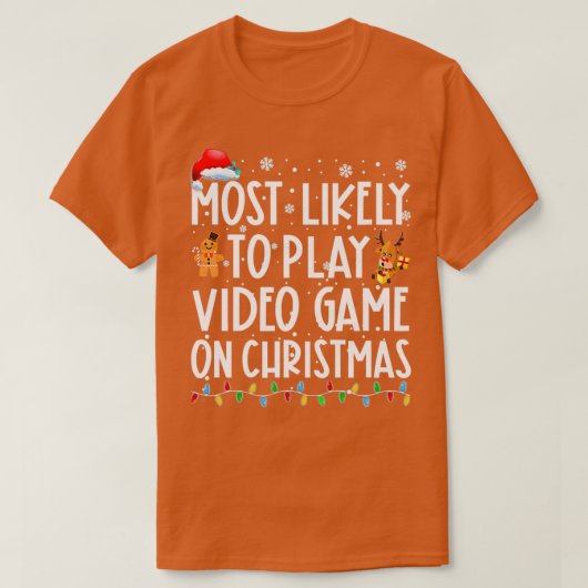 クリスマスサン遊タでビデオゲームをする可能性が最も高い Tシャツ (デザイン正面)