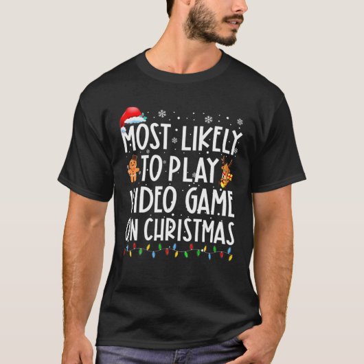 クリスマスサン遊タでビデオゲームをする可能性が最も高い Tシャツ (正面)