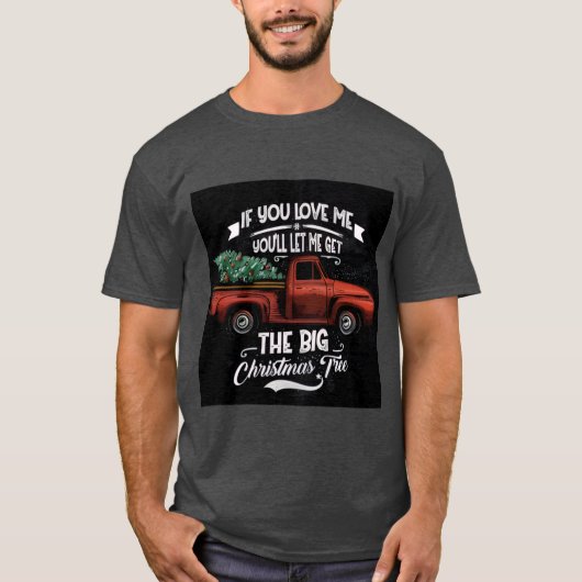 クリスマスツリーは大きい方がいいでしょ Tシャツ (正面)