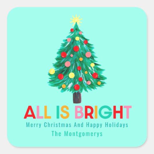 クリスマスツリー「All Is Bright」ハンドドローカスタムド スクエアシール (正面)