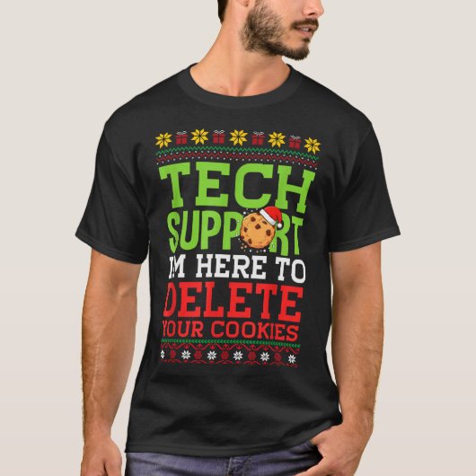 クリスマステックサポートがクッキーを削除します Ugly Tシャツ (正面)