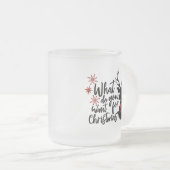 クリスマスディアーに何が欲しい フロストグラスマグカップ (正面右)