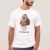 クリスマスディナーには早すぎる | おもしろ七面鳥 Tシャツ (正面)