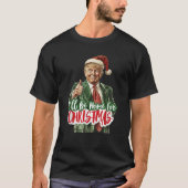 クリスマストランプクリスマスにおもしろい家に帰る Tシャツ (正面)