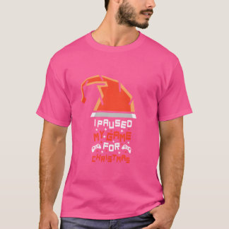 クリスマスハットをかぶってゲームをクリスマスまで一時停止中 Tシャツ