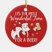 クリスマスビールサンタのためのほとんどのすばらしい時間 セラミックオーナメント (正面)