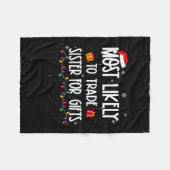 クリスマスファの贈り物のために妹を交換する可能性が最も高い フリースブランケット (正面(横))