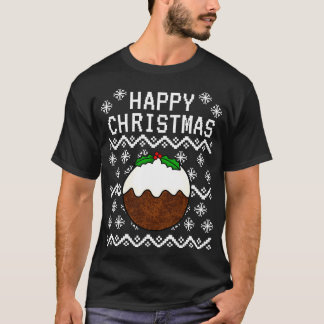 クリスマスプディング醜いクリスマス1 Tシャツ