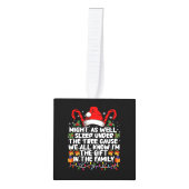 クリスマスプレゼントの木の下で眠ったほうがいい キューブオーナメント (正面)