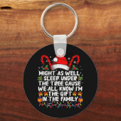 クリスマスプレゼントの木の下で眠ったほうがいい キーホルダー (正面)