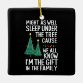 クリスマスプレゼントの木の下で眠ったほうがいい セラミックオーナメント (正面)
