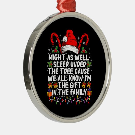 クリスマスプレゼントの木の下で眠ったほうがいい メタルオーナメント (右)