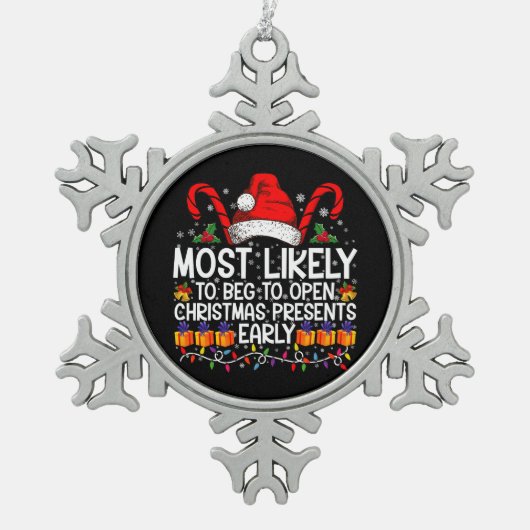 クリスマスプレゼントを開けて欲しいと頼むのももっともだ スノーフレークピューターオーナメント (正面)