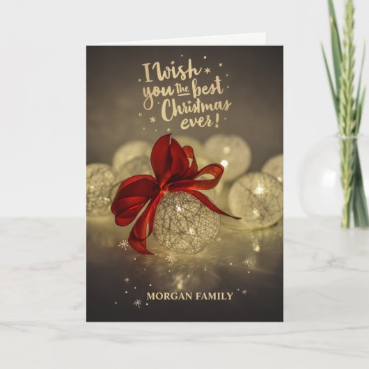 クリスマスボール、私は今までクリスマス最高のを望みている シーズンカード (正面)