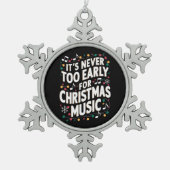 クリスマスミュージックミュージシャンは早すぎることはない スノーフレークピューターオーナメント (正面)