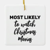 クリスマスムービーを見る可能性が最も高い セラミックオーナメント (正面)