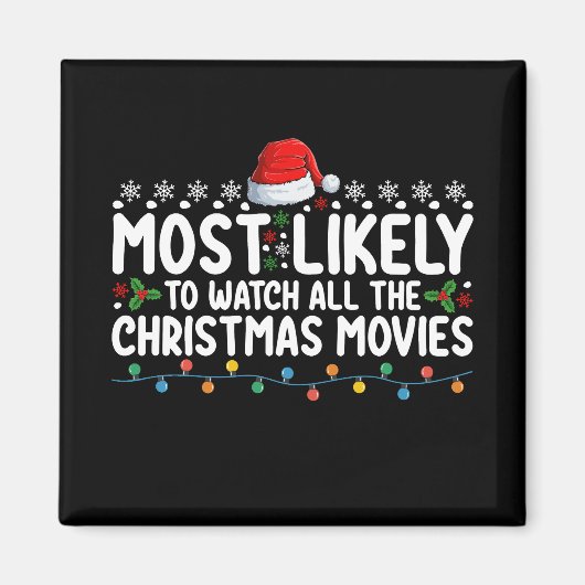 クリスマスムービーを見る可能性が最も高い マグネット (正面)