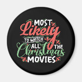 クリスマスムービーを見る可能性が最も高い。 マグネット (正面)