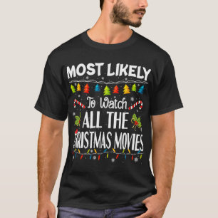 クリスマスムービーを見る可能性が最も高い Tシャツ