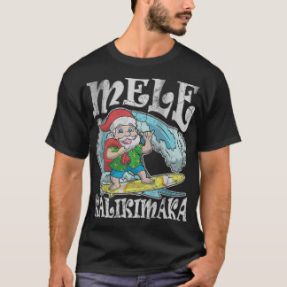 クリスマスメレカリキマカサンタハワイT T  Tシャツ