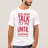 クリスマスユーモアのあるおもしろいが私に話さない Tシャツ (正面)