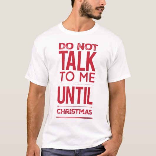 クリスマスユーモアのあるおもしろいが私に話さない Tシャツ (正面)
