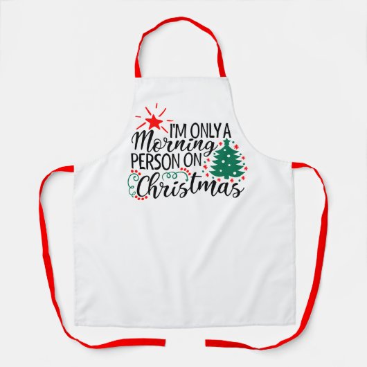 クリスマスユーモア |クリスマスに午前中の人のみ エプロン (正面)