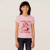 クリスマスユーモアSanta私は説明することができますを待つ Tシャツ (正面フル)