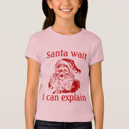 クリスマスユーモアSanta私は説明することができますを待つ Tシャツ