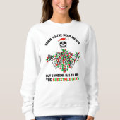 クリスマスラつるイトのスケルトンの内側に死おもしろいんだ スウェットシャツ (正面)