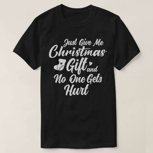 クリスマス与えの贈り物だけ、誰も傷つけない Tシャツ (デザイン正面)