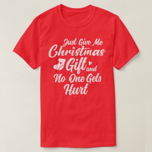 クリスマス与えの贈り物だけ、誰も傷つけない Tシャツ (デザイン正面)