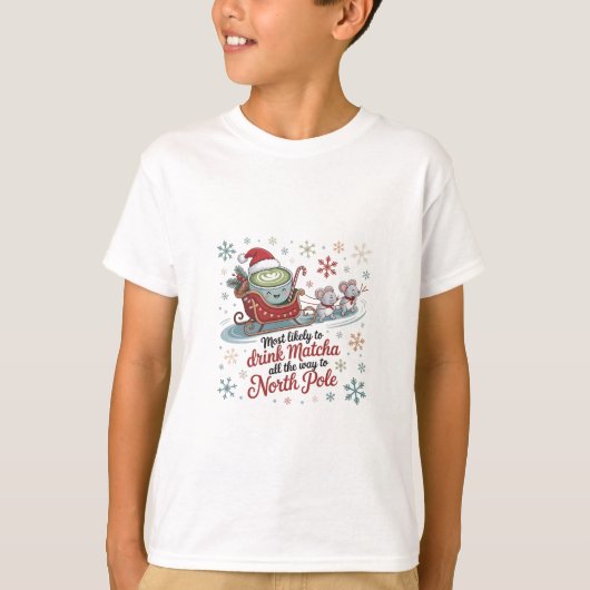 クリスマス中ずっと抹茶を飲む可能性が最も高い Tシャツ (正面)