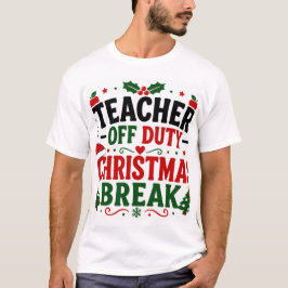 クリスマス休暇中の先生 Tシャツ