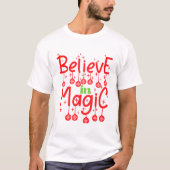 クリスマス信じの魔法引用文 Tシャツ (正面)