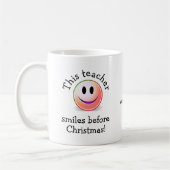 クリスマス前のおもしろい先生スマイル コーヒーマグカップ (左)