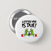 クリスマス妊娠発表 A Little Who Is Due Tシャツ 缶バッジ (正面&裏面)