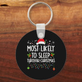 クリスマス家族のクリスマスを通して眠る可能性が最も高い キーホルダー (正面)