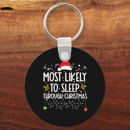 クリスマス家族のクリスマスを通して眠る可能性が最も高い キーホルダー (正面)