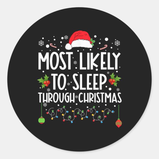 クリスマス家族のクリスマスを通して眠る可能性が最も高い ラウンドシール (正面)
