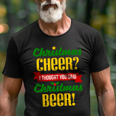 クリスマス応援考えI You Said Christmas Beer Tシャツ