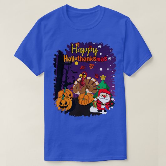 クリスマス怖いハロウィーン幸せな感謝祭 Tシャツ (デザイン正面)