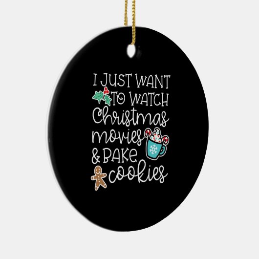 クリスマス映画がクッキーを焼くのを見たいだけです セラミックオーナメント (右)
