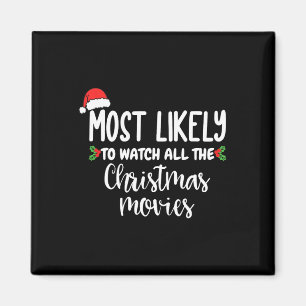 クリスマス映画のすべてのクリスマスを見る可能性が最も高い マグネット