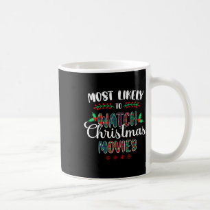 クリスマス映画の家族を見る可能性が最も高おもしろいい コーヒーマグカップ