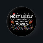 クリスマス映画の家族全員を見る可能性が最も高い 缶バッジ<br><div class="desc">クリスマス映画の家族全員を見る可能性が最も高い</div>