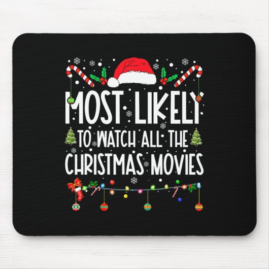 クリスマス映画を見る可能性が最も高い マウスパッド (正面)